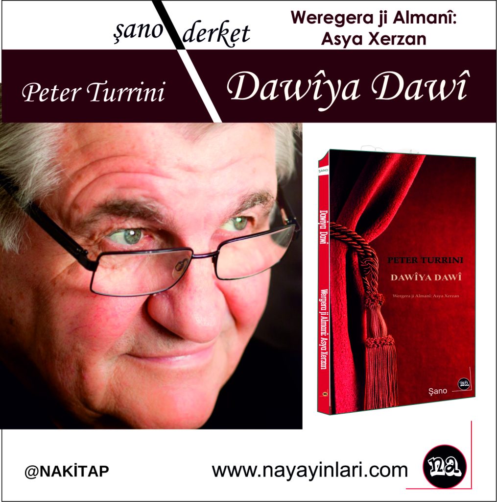 Berhema Peter Turrini Şanoya Yekkesî ‘Dawîya Dawî’ êdî bi Kurdî ye