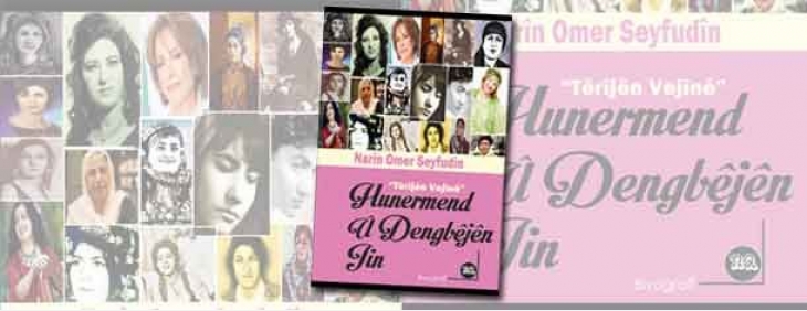 Pirtûka ‘Hunermend û Dengbêjên Jin’ derket
